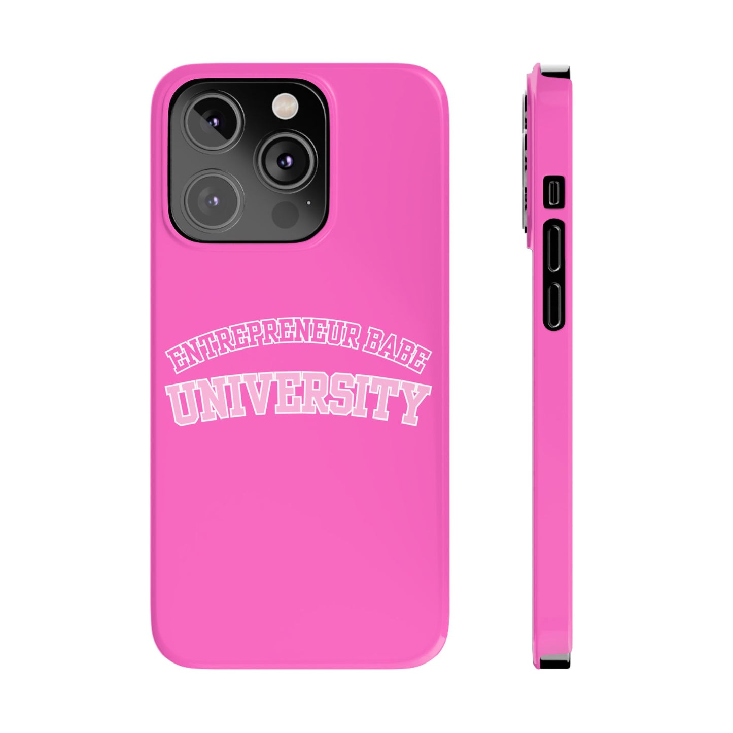 ENTREPRENEUR BABE UNIVERSITY SLIM PHONE CASE