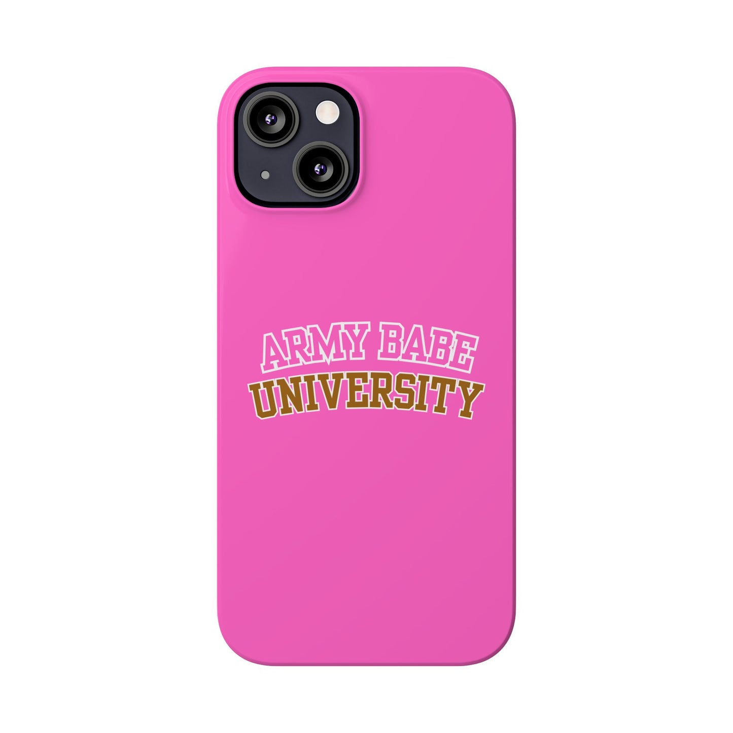 ARMY BABE UNIVERSITY SLIM PHONE CASE