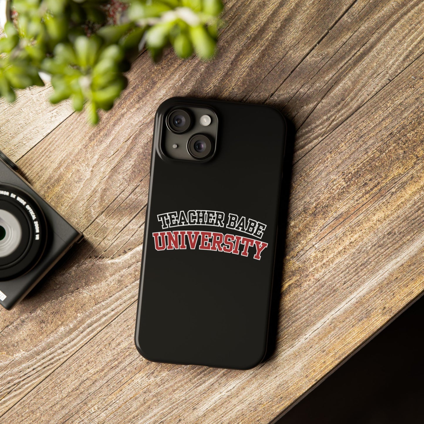 TEACHER BABE UNIVERSITY SLIM PHONE CASE