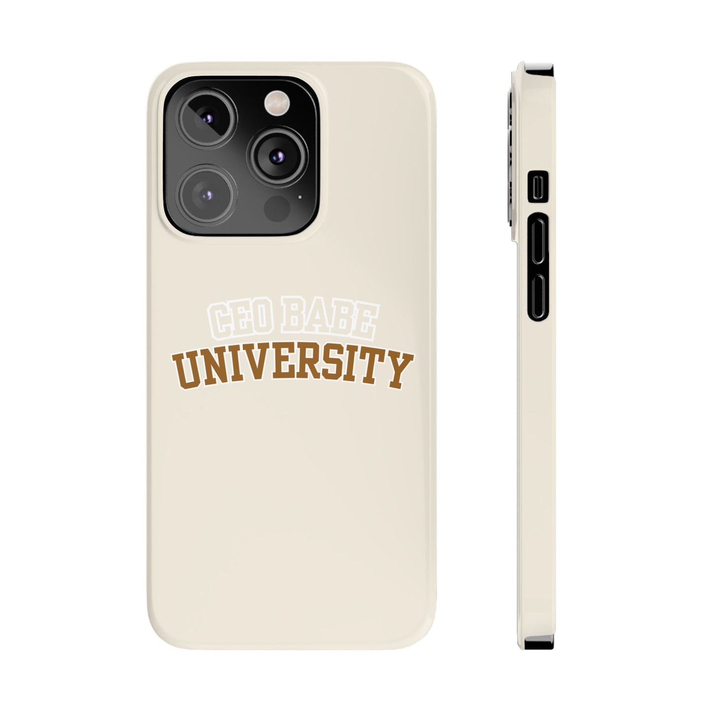 CEO BABE UNIVERSITY SLIM PHONE CASE