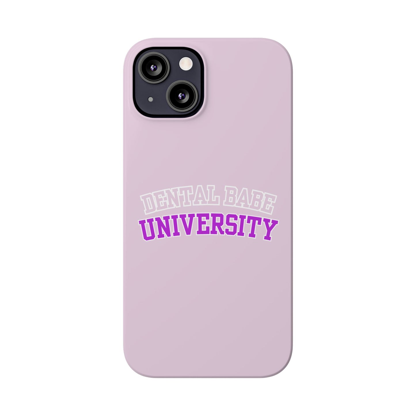 DENTAL BABE UNIVERSITY SLIM PHONE CASE