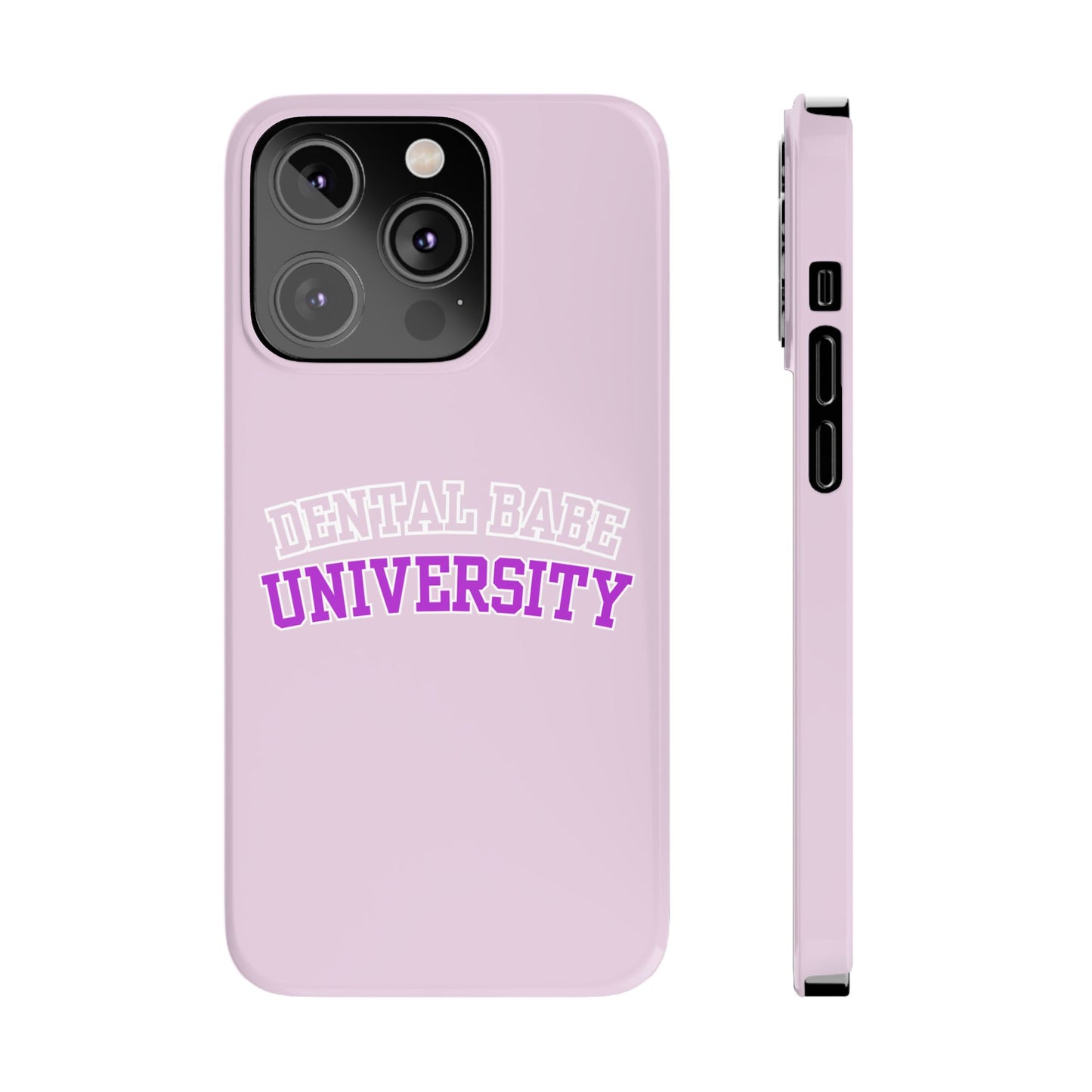 DENTAL BABE UNIVERSITY SLIM PHONE CASE