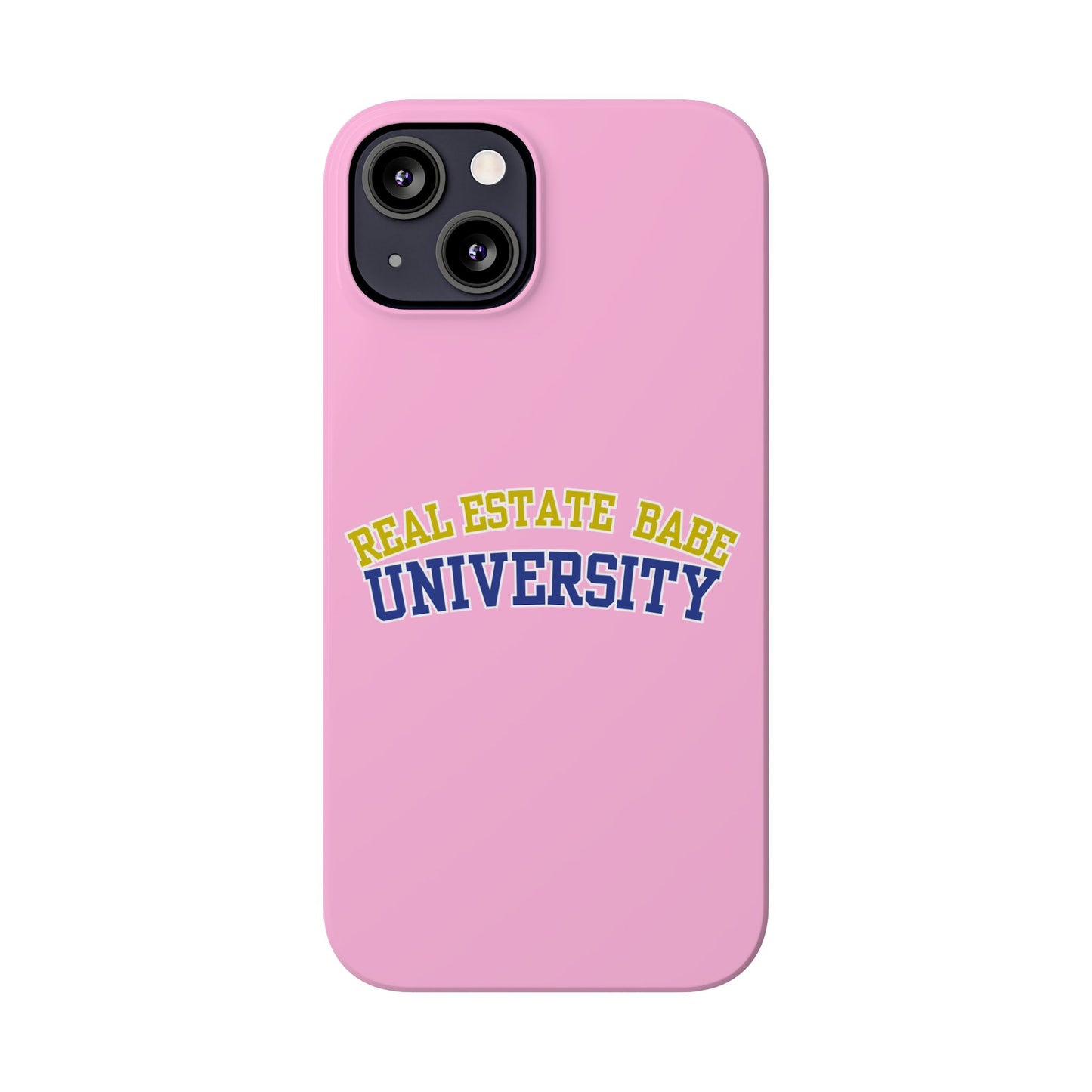 REAL ESTATE BABE UNIVERSITY SLIM PHONE CASE