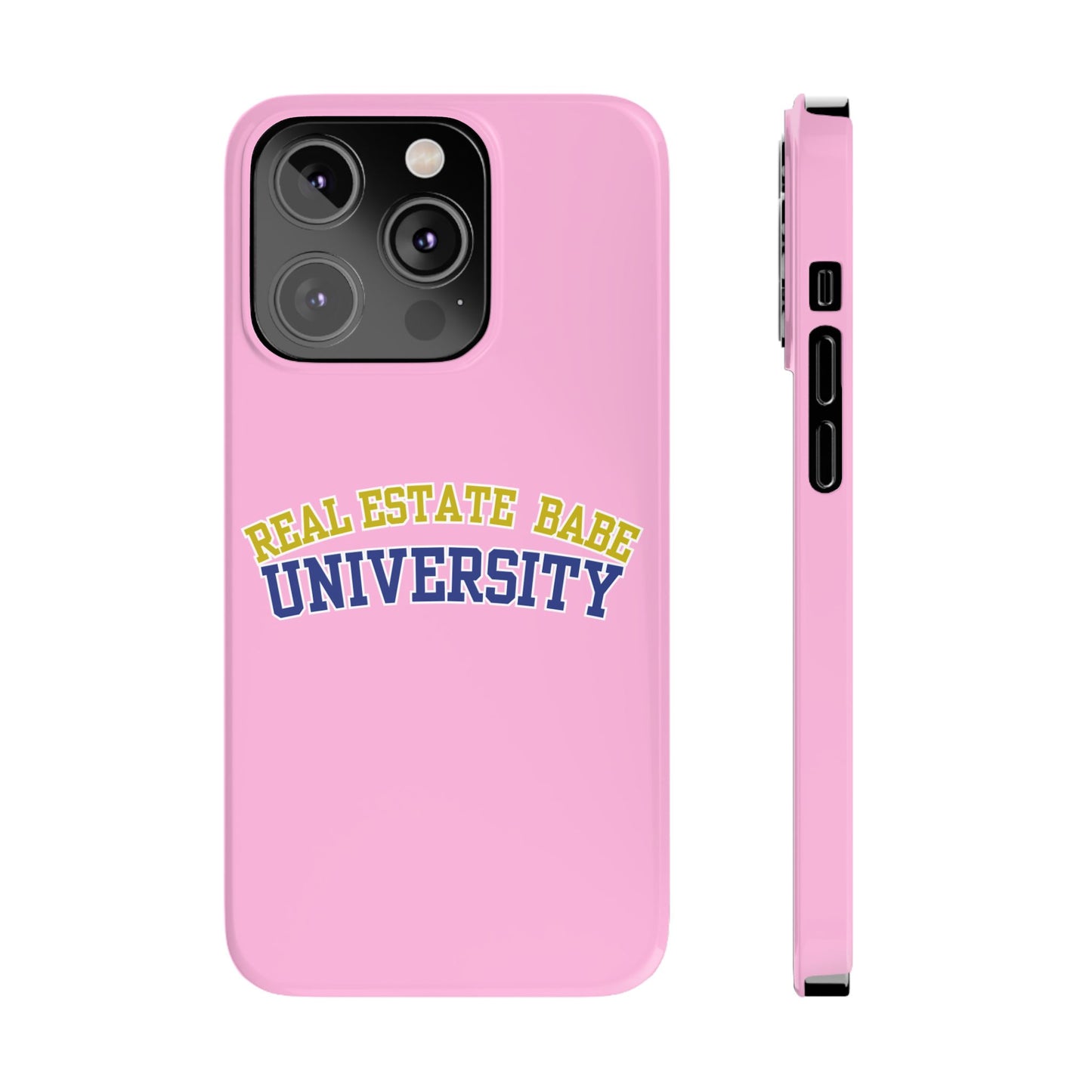 REAL ESTATE BABE UNIVERSITY SLIM PHONE CASE