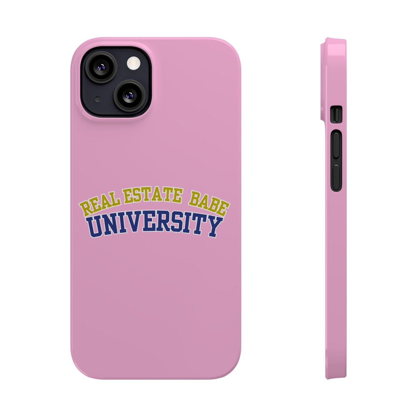 REAL ESTATE BABE UNIVERSITY SLIM PHONE CASE