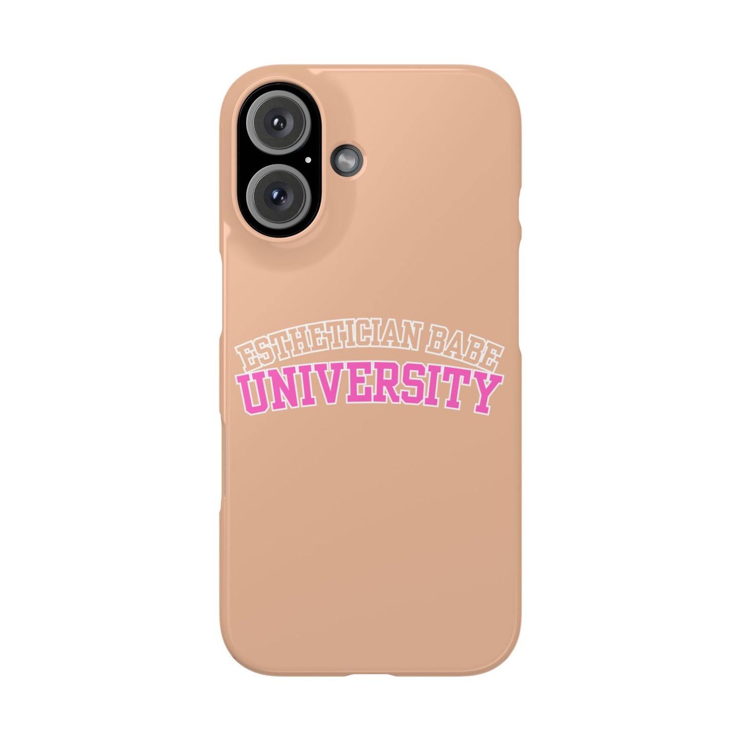 ESTHETICIAN BABE UNIVERSITY SLIM PHONE CASE