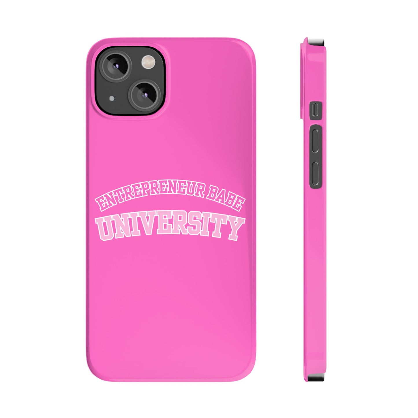 ENTREPRENEUR BABE UNIVERSITY SLIM PHONE CASE