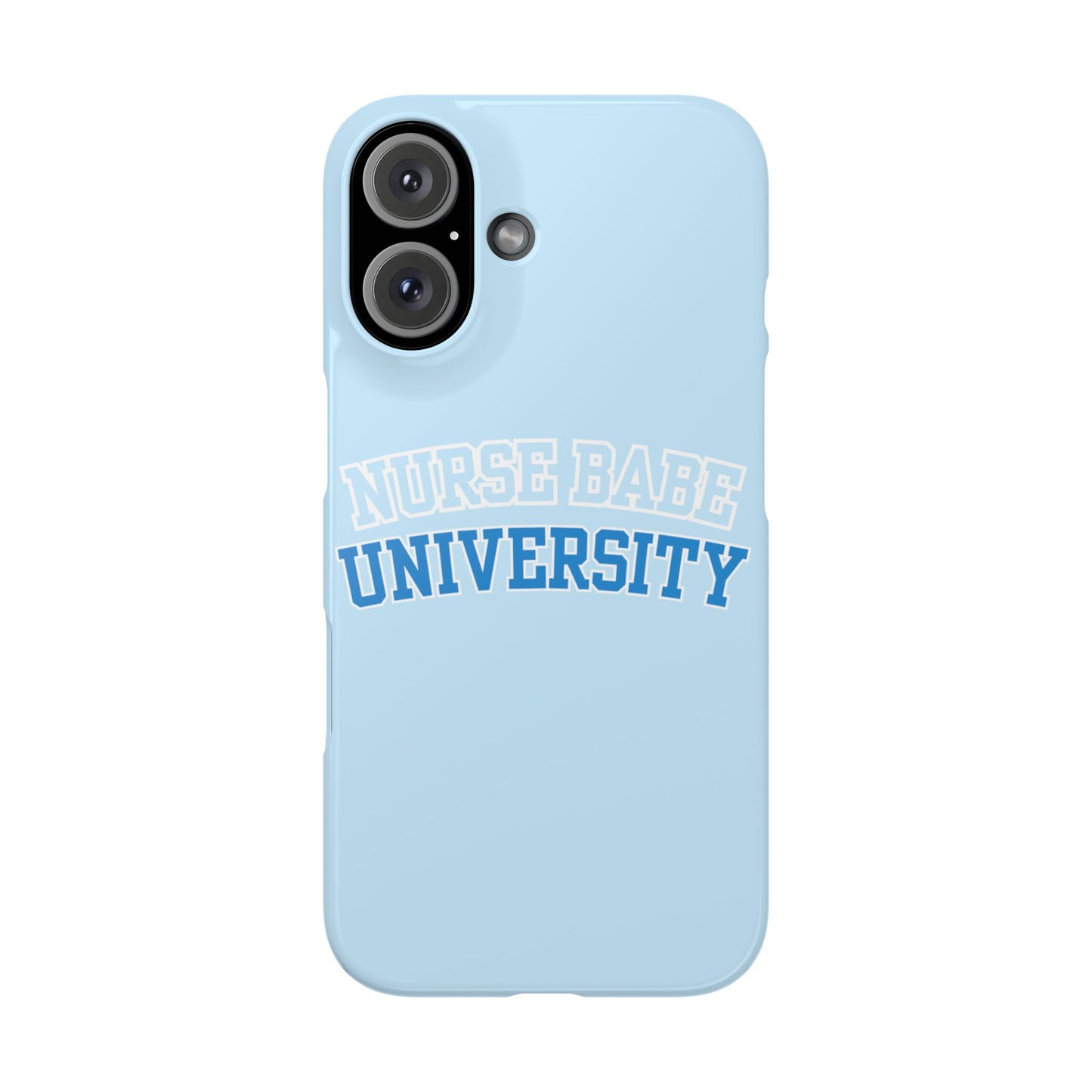 NURSE BABE UNIVERSITY SLIM PHONE CASE