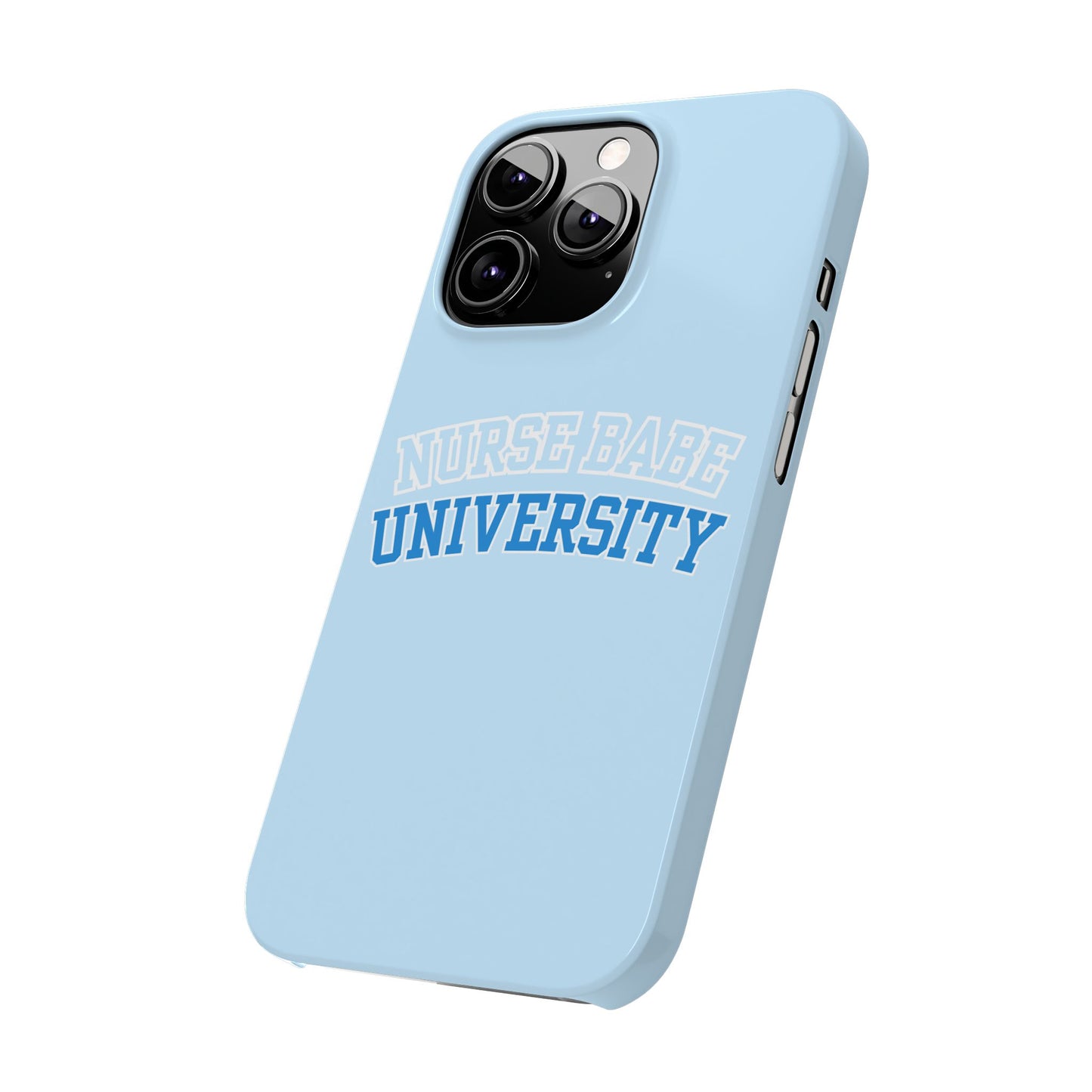 NURSE BABE UNIVERSITY SLIM PHONE CASE