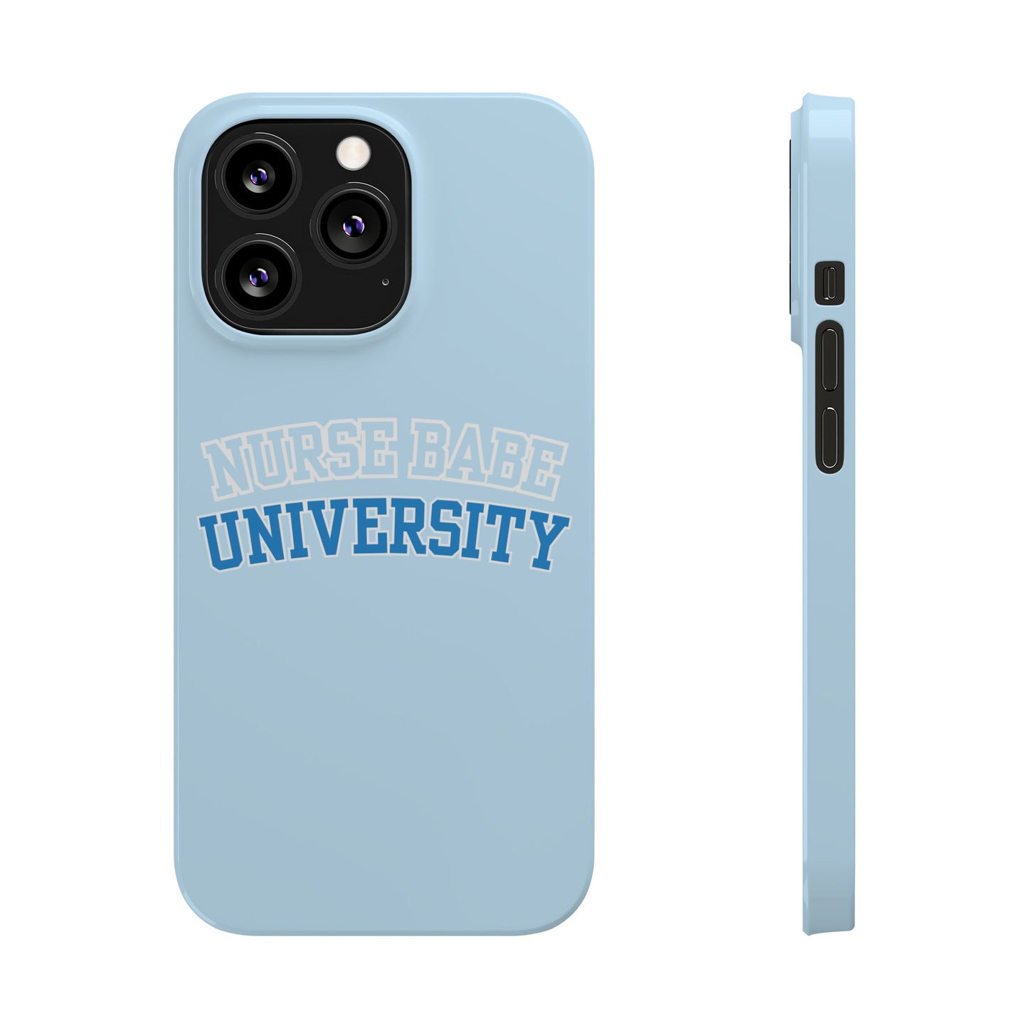 NURSE BABE UNIVERSITY SLIM PHONE CASE