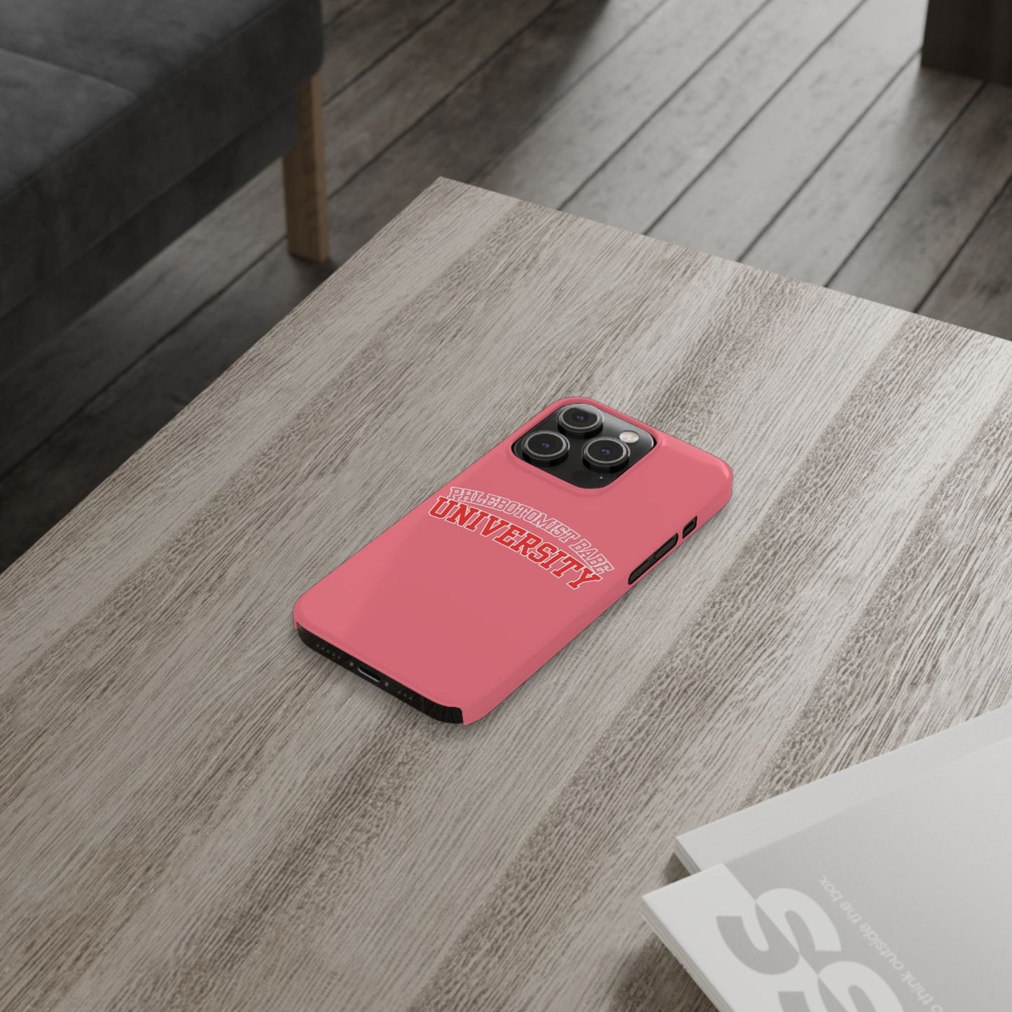 PHLEBOTOMIST BABE UNIVERSITY SLIM PHONE CASE