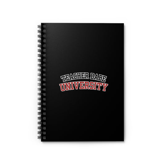 TEACHER BABE Spiral Notebook - Ruled Line