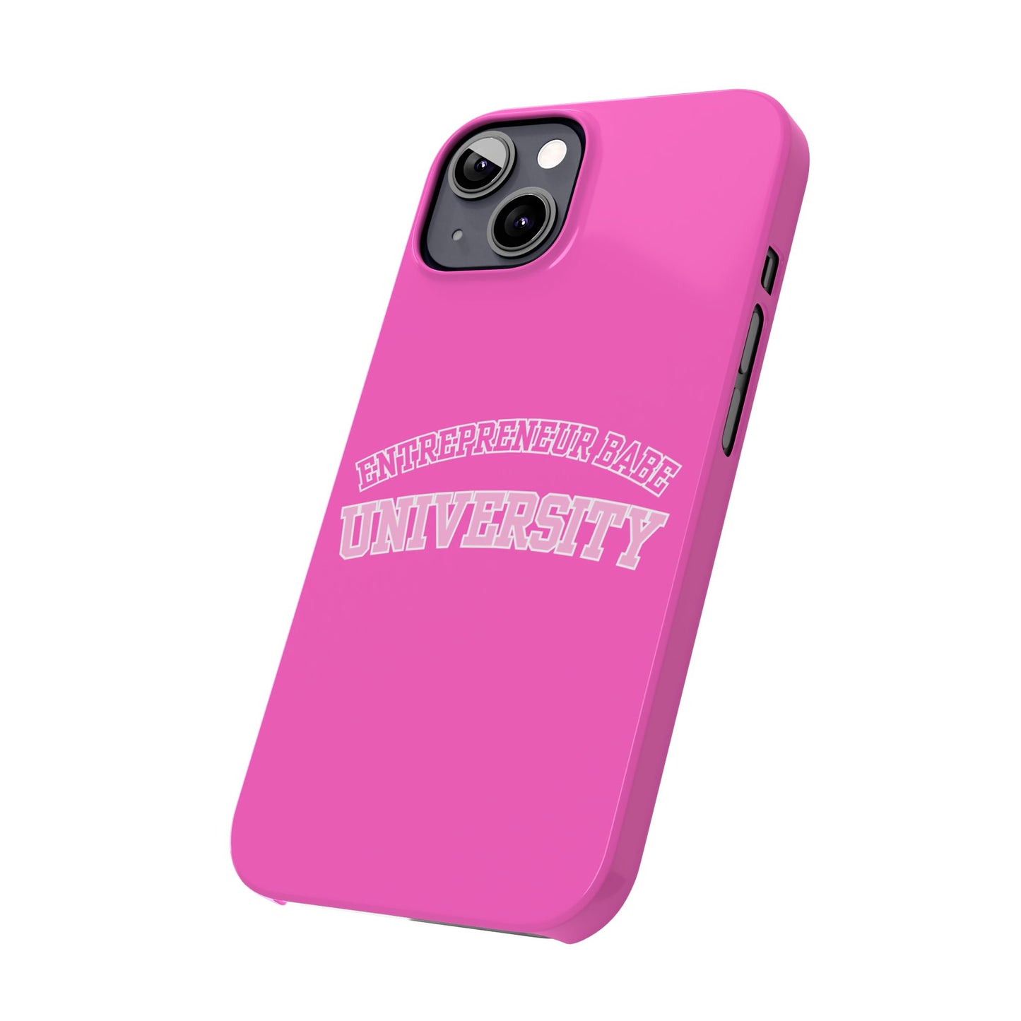 ENTREPRENEUR BABE UNIVERSITY SLIM PHONE CASE