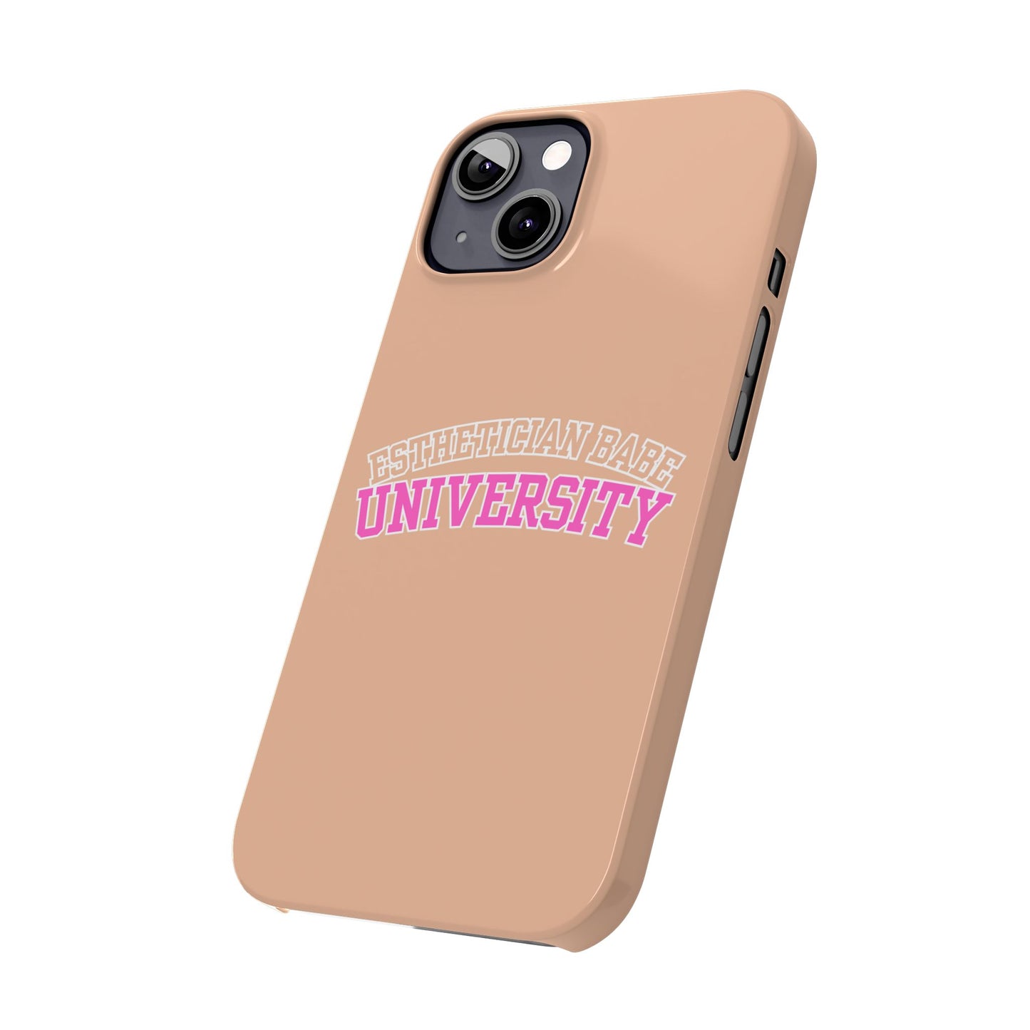 ESTHETICIAN BABE UNIVERSITY SLIM PHONE CASE