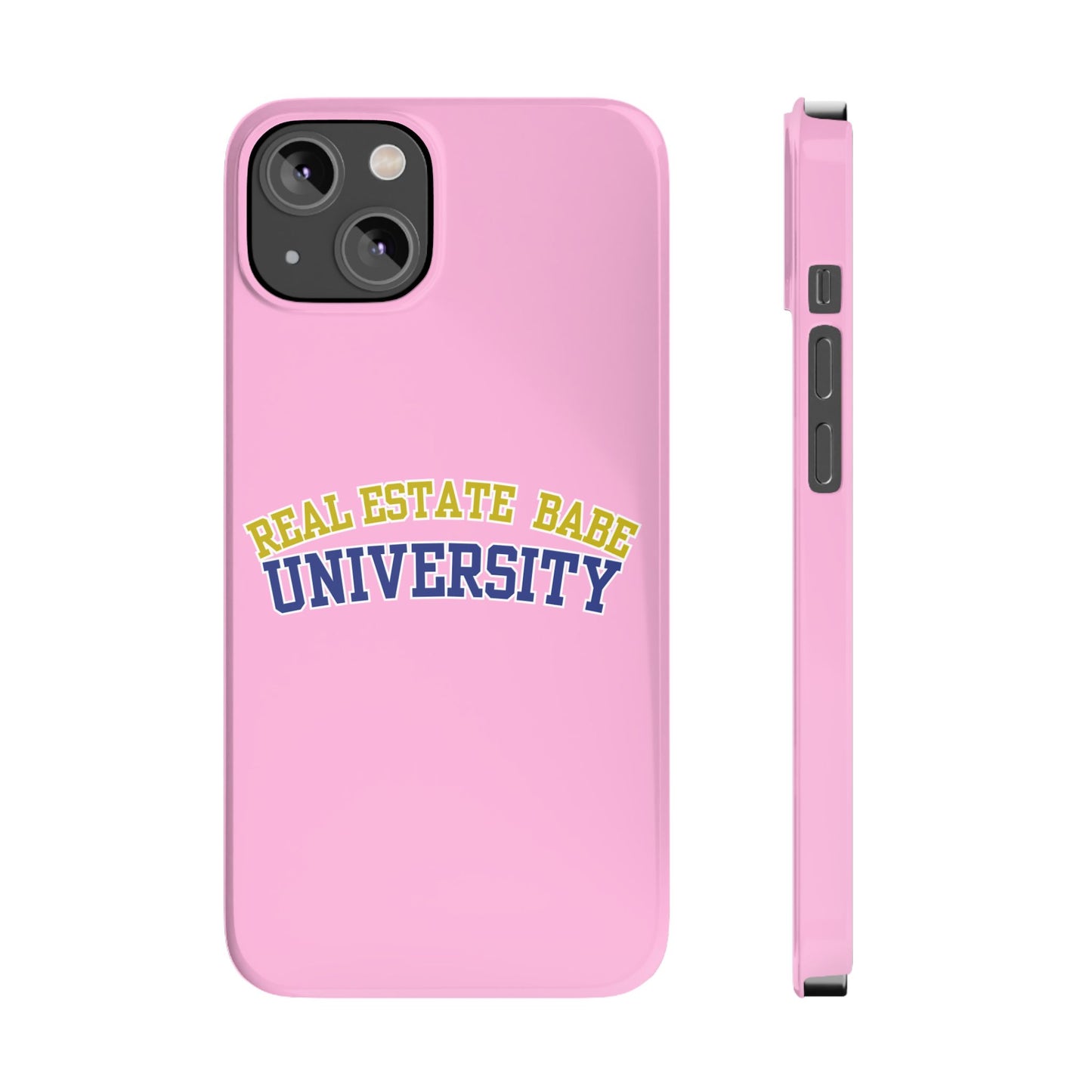 REAL ESTATE BABE UNIVERSITY SLIM PHONE CASE